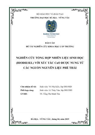 Báo cáo Đề tài Nghiên cứu tổng hợp nhiên liệu sinh học (Biodiesel) với xúc tác cao được nung từ các nguồn nguyên liệu phế thải