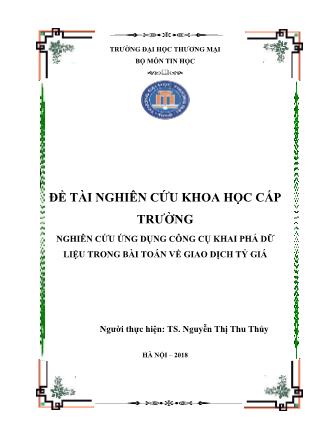 Báo cáo Đề tài Nghiên cứu ứng dụng công cụ khai phá dữ liệu trong bài toán về giao dịch tỷ giá