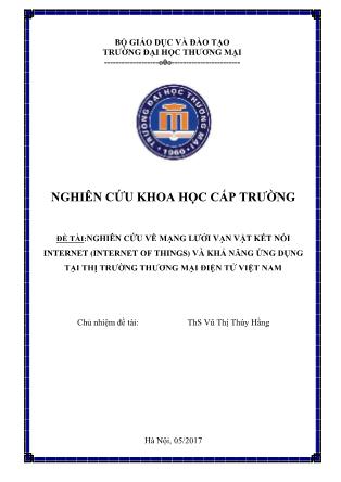 Báo cáo Đề tài Nghiên cứu về mạng lưới vạn vật kết nối Internet (Internet of things) và khả năng ứng dụng tại thị trường thương mại điện tử Việt Nam