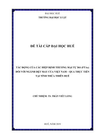 Báo cáo Đề tài Tác động của các hiệp định thương mại tự do (FTAS) đối với ngành dệt may của Việt Nam – Qua thực tiễn tại tỉnh Thừa Thiên Huế