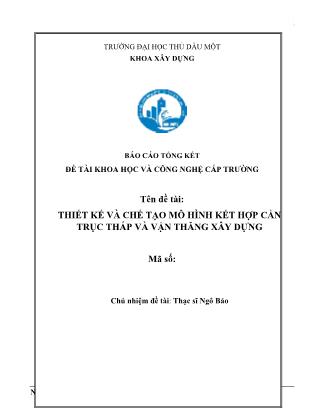 Báo cáo Đề tài Thiết kế và chế tạo mô hình kết hợp cần trục tháp và vận thăng xây dựng