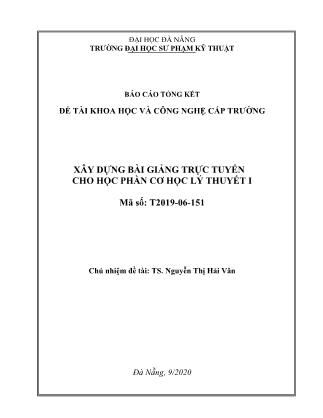 Báo cáo Đề tài Xây dựng bài giảng trực tuyến cho học phần Cơ học lý thuyết I