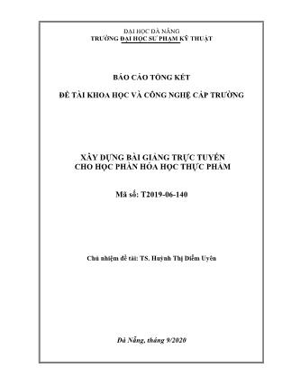 Báo cáo Đề tài Xây dựng bài giảng trực tuyến cho học phần Hóa học thực phẩm