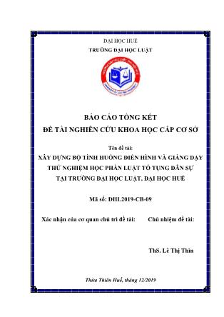 Báo cáo Đề tài Xây dựng bộ tình huống điển hình và giảng dạy thử nghiệm học phần luật tố tụng dân sự tại trường Đại học Luật, Đại học Huế