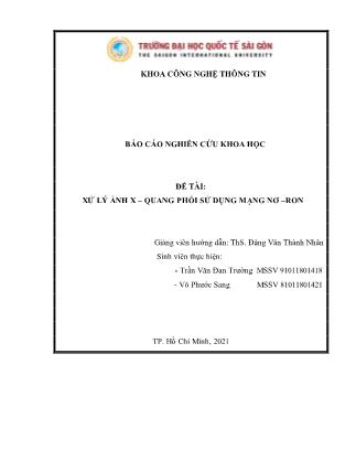 Báo cáo nghiên cứu khoa học Xử lý ảnh X-quang phổi sử dụng mạng nơ–ron