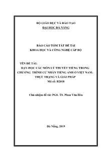 Báo cáo tóm tắt Đề tài Dạy-học các môn Lý thuyết tiếng trong chương trình Cử nhân tiếng Anh ở Việt Nam: Thực trạng và giải pháp