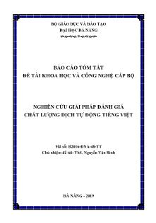 Báo cáo tóm tắt Đề tài Nghiên cứu giải pháp đánh giá chất lượng dịch tự động tiếng Việt