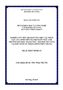 Báo cáo tóm tắt Đề tài Nghiên cứu mức độ đáp ứng nhu cầu nhân lực của sinh viên ngành Ngôn ngữ Anh trường Đại học Ngoại ngữ - Đại học Đà Nẵng tại khu kinh tế trọng điểm miền Trung