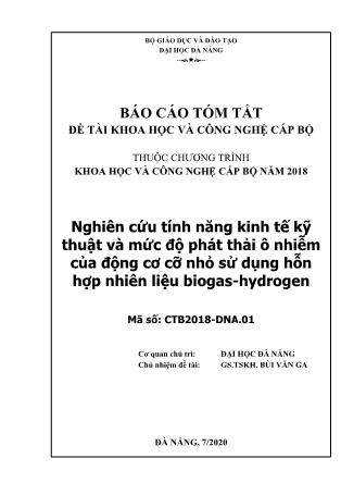 Báo cáo tóm tắt Đề tài Nghiên cứu tính năng kinh tế kỹ thuật và mức độ phát thải ô nhiễm của động cơ cỡ nhỏ sử dụng hỗn hợp nhiên liệu biogas-hydrogen
