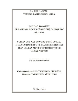 Báo cáo tóm tắt Đề tài Nghiên cứu xây dựng bộ cơ sở dữ liệu mưa cực hạn phục vụ giảm nhẹ thiên tai trên địa bàn một số tỉnh miền Trung và Tây Nguyên