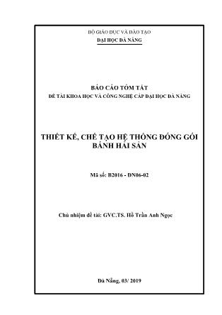 Báo cáo tóm tắt Đề tài Thiết kế, chế tạo hệ thống đóng gói bánh hải sản