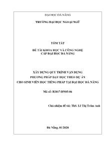 Báo cáo tóm tắt Đề tài Xây dựng quy trình vận dụng phương pháp dạy học theo dự án cho sinh viên học tiếng Pháp tại Đại học Đà Nẵng