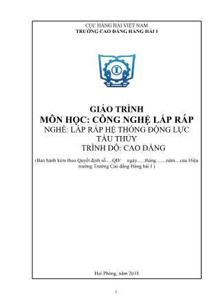 Giáo trình Công nghệ lắp ráp - Nghề: Lắp ráp hệ thống động lực tàu thủy