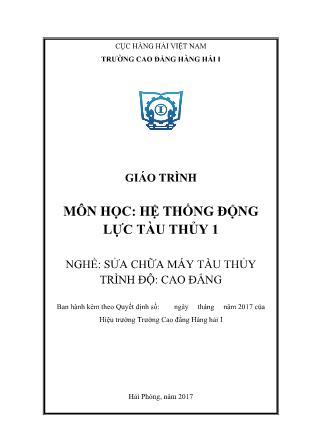 Giáo trình Hệ thống động lực tàu thủy 1 - Nghề: Sửa chữa máy tàu thủy