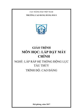Giáo trình Lắp đặt máy chính - Nghề: Lắp ráp hệ thống động lực tàu thủy