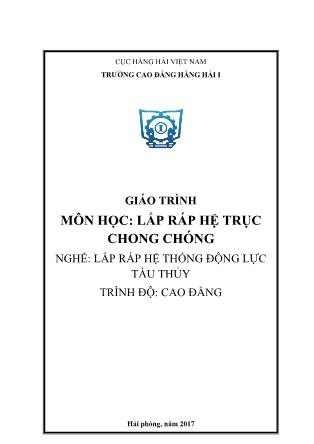 Giáo trình Lắp ráp hệ trục chong chóng - Nghề: Lắp ráp hệ thống động lực tàu thủy
