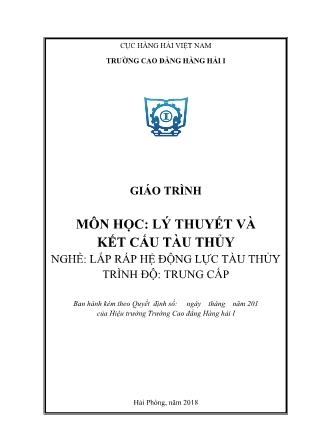 Giáo trình Lý thuyết và kết cấu tàu thủy - Nghề: Lắp ráp hệ động lực tàu thủy