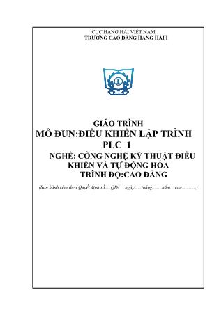 Giáo trình mô đun Điều khiển lập trình PLC 1 - Nghề: Công nghệ kỹ thuật điều khiển và tự động hóa