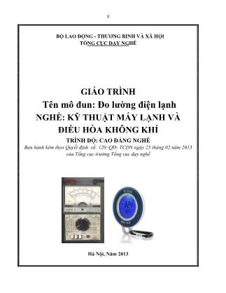 Giáo trình mô đun Đo lường điện lạnh - Nghề: Kỹ thuật máy lạnh và điều hòa không khí