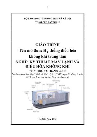 Giáo trình mô đun Hệ thống điều hòa không khí trung tâm - Nghề: Kỹ thuật máy lạnh và điều hòa không khí