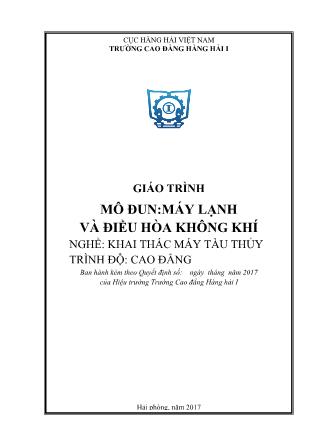 Giáo trình mô đun Máy lạnh và điều hòa không khí - Nghề: Khai thác máy tàu thủy