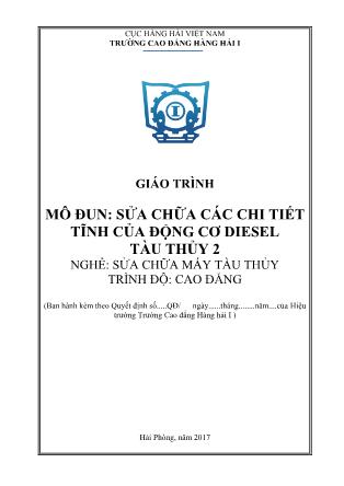 Giáo trình mô đun Sửa chữa các chi tiết tĩnh của động cơ diesel tàu thủy 2 - Nghề: Sửa chữa máy tàu thủy