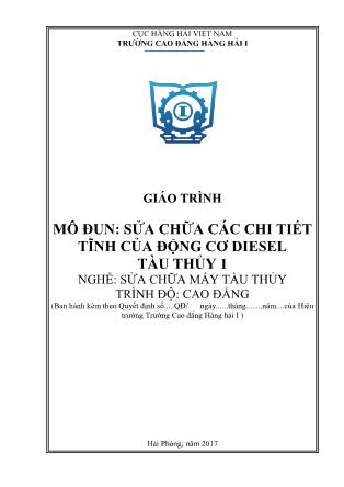 Giáo trình mô đun Sửa chữa các chi tiết tĩnh của động cơ diesel tàu thủy 1 - Nghề: Sửa chữa máy tàu thủy