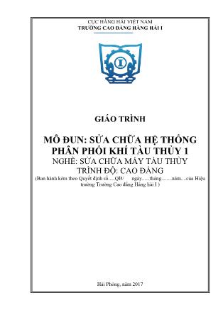 Giáo trình mô đun Sửa chữa hệ thống phân phối khí tàu thủy 1 - Nghề: Sửa chữa máy tàu thủy