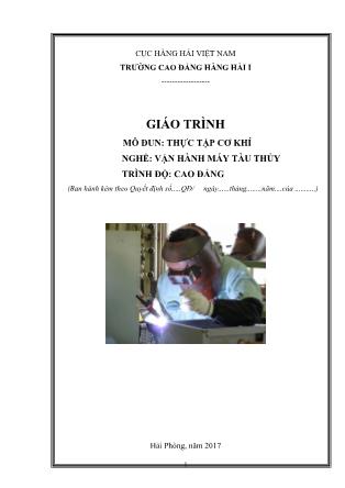 Giáo trình mô đun Thực tập cơ khí - Nghề: Vận hành máy tàu thủy