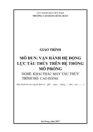 Giáo trình mô đun Vận hành hệ động lực tàu thủy trên hệ thống mô phỏng - Nghề: Khai thác máy tàu thủy