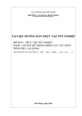 Tài liệu Hướng dẫn thực tập tốt nghiệp mô đun Thực tập tốt nghiệp - Nghề: Lắp ráp hệ thống động lực tàu thủy