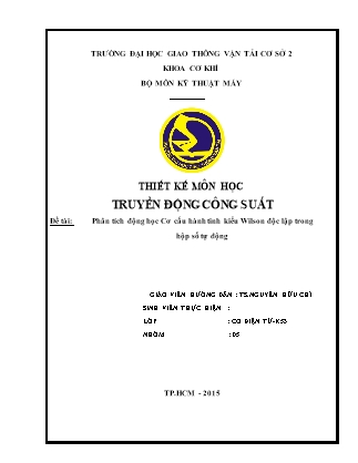 Tiểu luận môn Truyền động công suất - Đề tài: Phân tích động học Cơ cấu hành tinh kiểu Wilson độc lập trong hộp số tự động