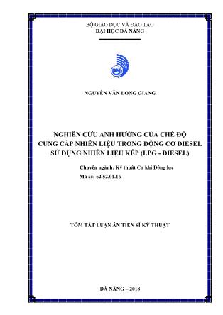 Tóm tắt Luận án Nghiên cứu ảnh hưởng của chế độ cung cấp nhiên liệu trong động cơ diesel sử dụng nhiên liệu kép (LPG - Diesel)