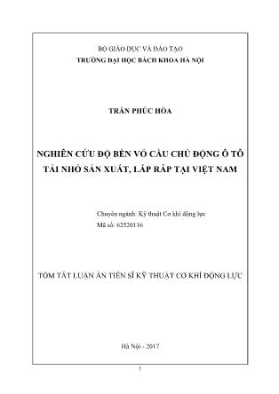 Tóm tắt Luận án Nghiên cứu độ bền vỏ cầu chủ động ô tô tải nhỏ sản xuất, lắp ráp tại Việt Nam