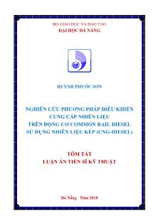 Tóm tắt Luận án Nghiên cứu phương pháp điều khiển cung cấp nhiên liệu trên động cơ common rail diesel sử dụng nhiên liệu kép (CNG-Diesel)