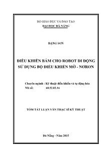 Tóm tắt Luận văn Điều khiển bám cho robot di động sử dụng bộ điều khiển mờ - nơron