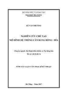 Tóm tắt Luận văn Nghiên cứu chế tạo mô hình hệ thống cân bằng bóng - đĩa