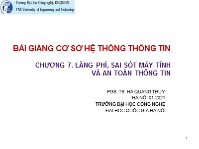 Bài giảng Cơ sở hệ thống thông tin - Chương 7: Lãng phí, sai sót máy tính và an toàn thông tin - Hà Quang Thụy