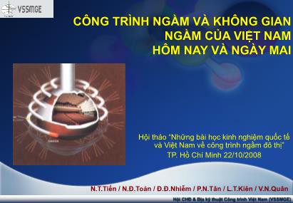 Bài thuyết trình Công trình ngầm và không gian ngầm của Việt Nam hôm nay và ngày mai