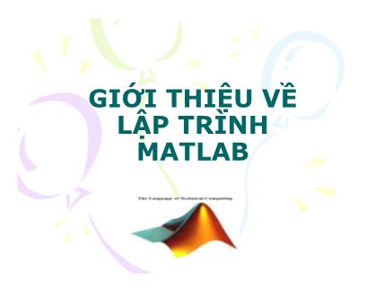 Bài thuyết trình Giới thiệu về lập trình Matlab