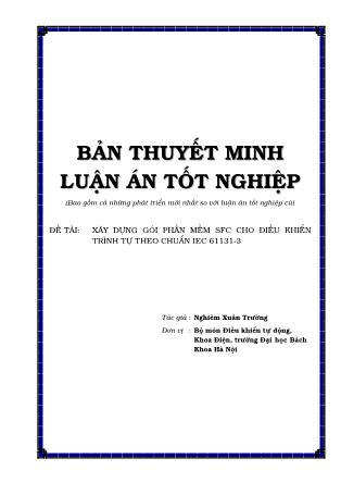 Bản thuyết minh Luận án Xây dựng gói phần mềm SFC cho điều khiển trình tự theo chuẩn IEC 61131-3