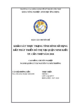 Báo cáo Chuyên đề Khảo sát thực trạng tình hình sử dụng đất phát triển đô thị tại quận Ninh Kiều, thành phố Cần Thơ năm 2018