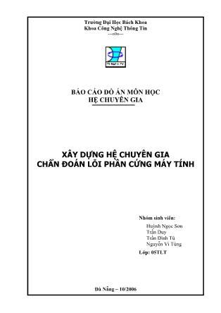 Báo cáo Đồ án môn Hệ chuyên gia - Đề tài: Xây dựng hệ chuyên gia chẩn đoán lỗi phần cứng máy tính