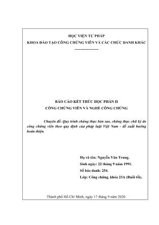 Báo cáo học phần Công chứng viên và nghề công chứng - Chuyên đề: Quy trình chứng thực bản sao, chứng thực chữ ký do công chứng viên theo quy định của pháp luật Việt Nam - Đề xuất hướng hoàn thiện