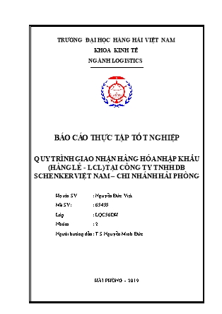 Báo cáo thực tập tốt nghiệp Quy trình giao nhận hàng hóa nhập khẩu (Hàng lẻ - LCL) tại Công ty TNHH DB Schenker Việt Nam – Chi nhánh Hải Phòng