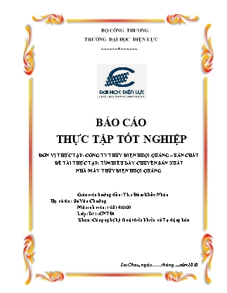 Báo cáo thực tập tốt nghiệp tại Công ty thủy điện Huội Quảng – Bản Chát - Đề tài thực tập: Tìm hiểu dây chuyền sản xuất Nhà máy thủy điện Huội Quảng