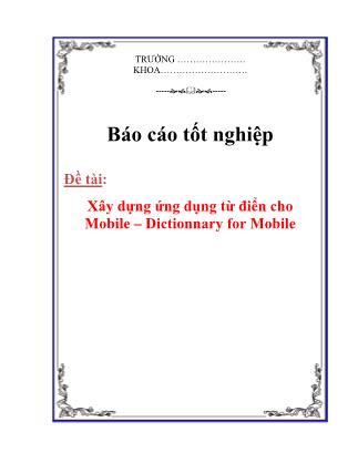 Báo cáo tốt nghiệp Xây dựng ứng dụng từ điển cho Mobile – Dictionnary for Mobile