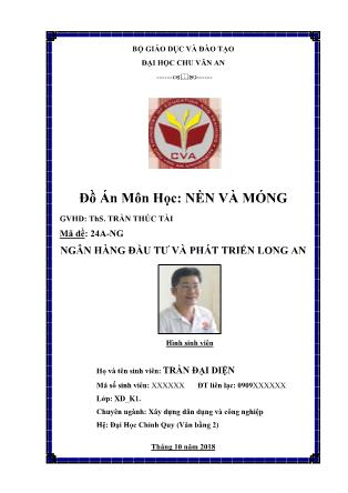 Đồ án Nền và móng - Đề tài: Ngân hàng đầu tư và phát triển Long An