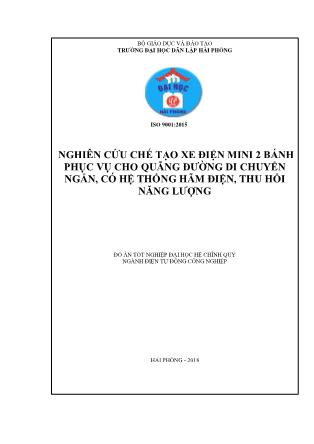 Đồ án Nghiên cứu chế tạo xe điện 2 bánh phục vụ cho quãng đường di chuyển ngắn, có hệ thống hãm điện, thu hồi năng lượng