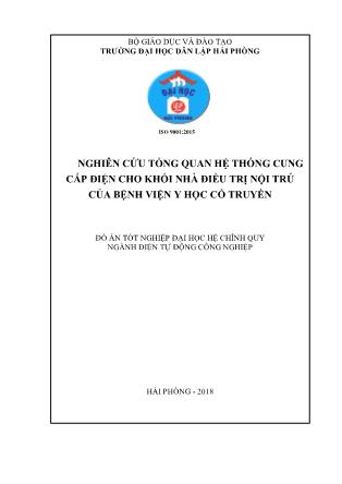 Đồ án Nghiên cứu tổng quan hệ thống cung cấp điện cho khối nhà điều trị nội trú của Bệnh viện Y học Cổ truyền